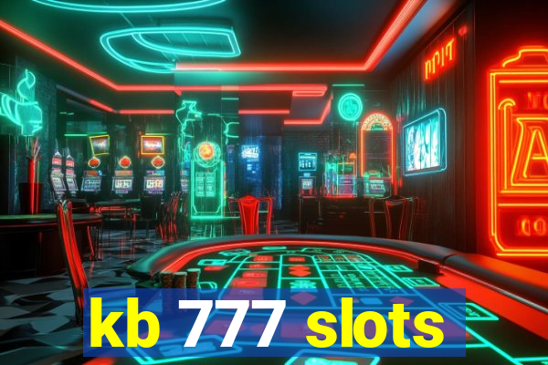 kb 777 slots